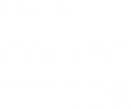 be a collector